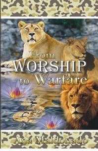 From Worship To Warfare HB - Ana Maldonado